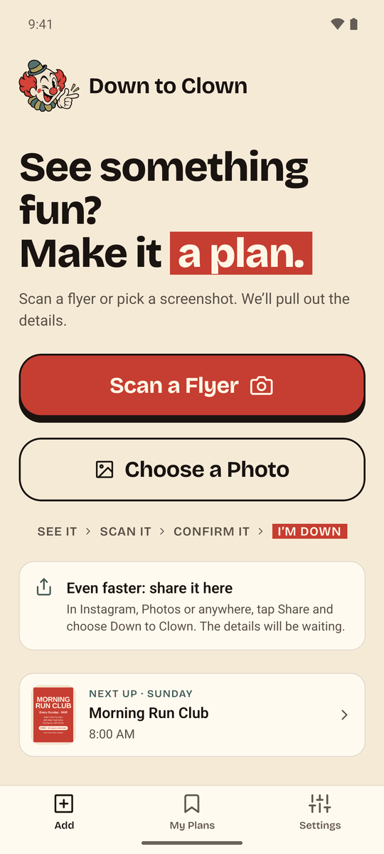 The Add screen: “See something fun? Make it a plan.” with Scan a Flyer and Choose a Photo buttons, and the next plan coming up.