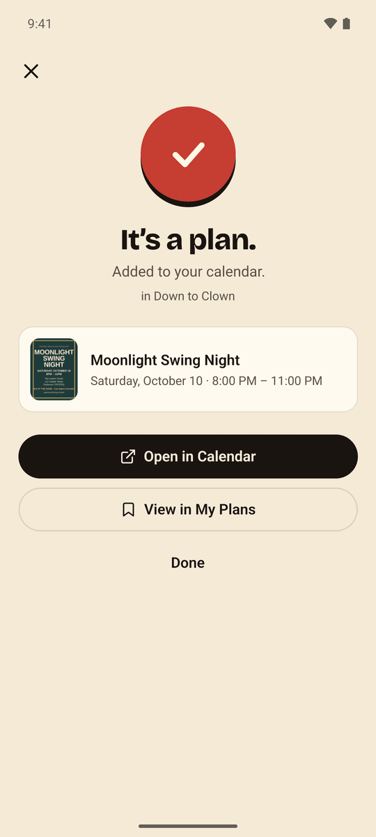 The success screen: “It’s a plan. Added to your calendar.” with the saved flyer and an Open in Calendar button.